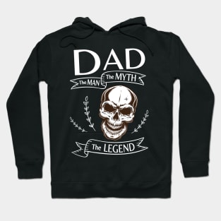 Dad The Man The Myth The Legend Happy Father Halloween Day Skeleton Lover Fans Hoodie